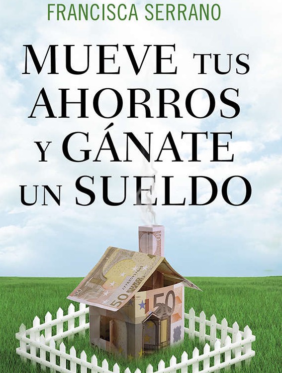 Libro mueve tus ahorros y gánate un sueldo